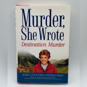Murder, She Wrote: Destination Murder by Jessica Fletcher (Hardcover, 2003)